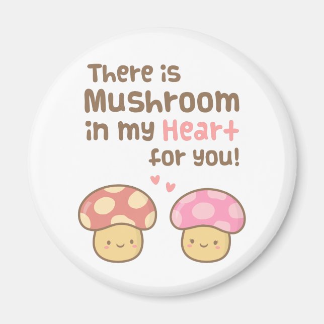 Cute Mushroom in my Heart Kärlek Pun Humor Magnet (Framsidan)