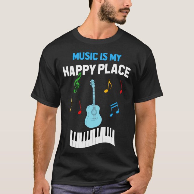 Cute Music Musician Tees  Music Is My Happy Place T Shirt (Framsida)