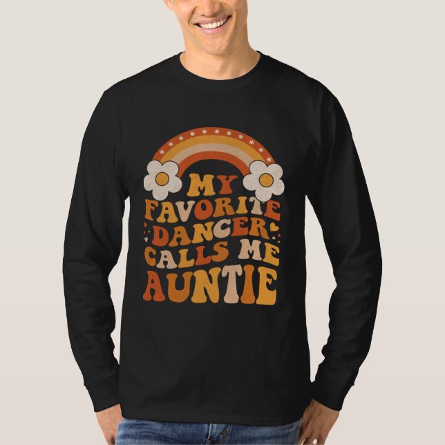 Cute My Favorite Dancer Calls Me Auntie Groovy T Shirt (Framsida)