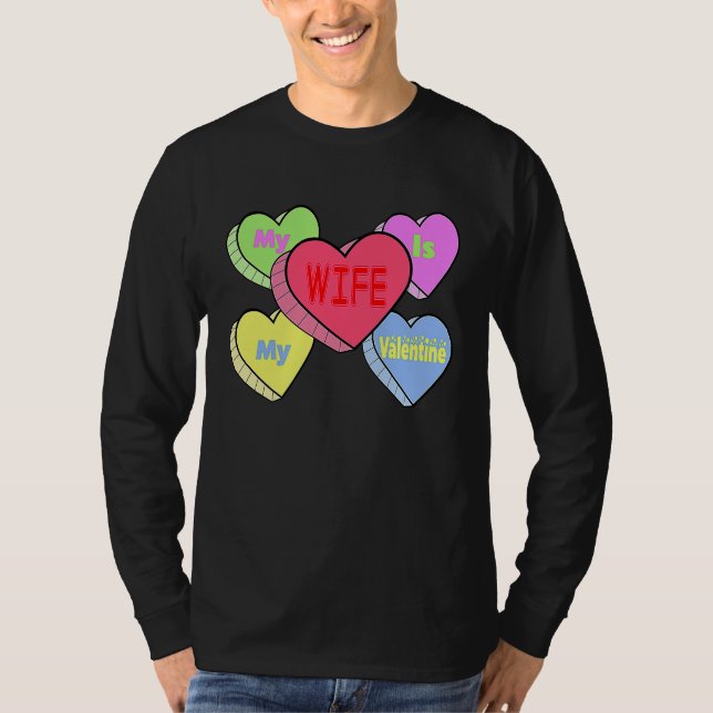 cute My wife candy heart is valentine day husband  T Shirt (Framsida)