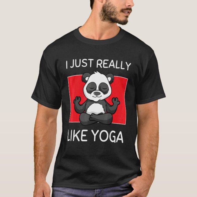 Cute Namaste Panda I Just Really Like Yoga Pilates T Shirt (Framsida)