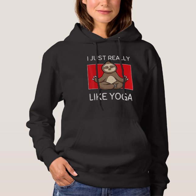 Cute Namaste Sloth I Just Really Like Yoga Pilates T Shirt (Framsida)