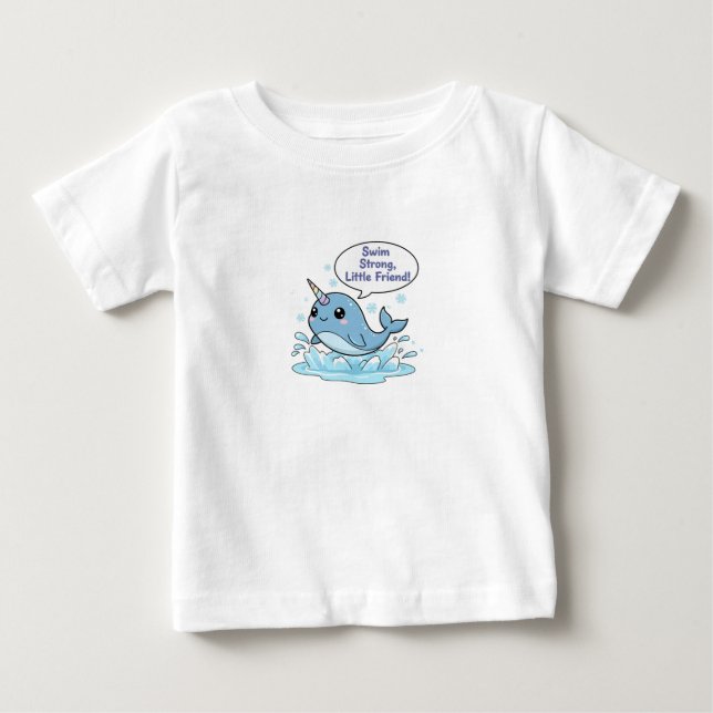 Cute Narwhal Encouragement Quote T Shirt (Framsida)