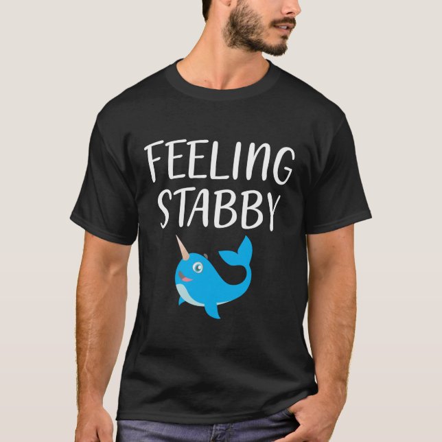 Cute Narwhal Unicorn Feeling Stabby Kawaii T Shirt (Framsida)