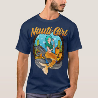 Cute Nauti Girl Sjöjungfru Naughty Nautical Pun T Shirt