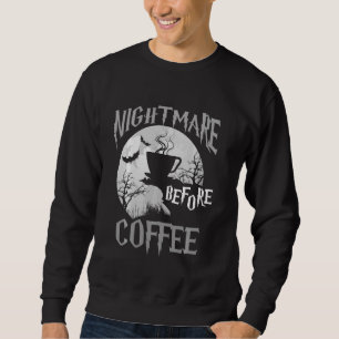 Cute Nightmare before Coffee Halloween Funny Mug Lång Ärmad Tröja