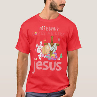 Cute No Bunny Kärlek mig som Jesus Christian Lyckl T Shirt