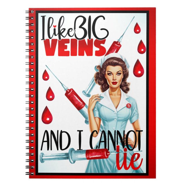 Cute Nostalgic Nurse. Jag gillar Big Veins Anteckningsbok (Framsidan)