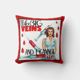 Cute Nostalgic Nurse. Jag gillar Big Veins Kudde