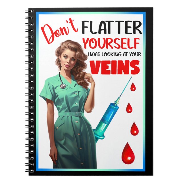 Cute Nostalgic Nurse Pinup Flatter inte själv Anteckningsbok (Framsidan)
