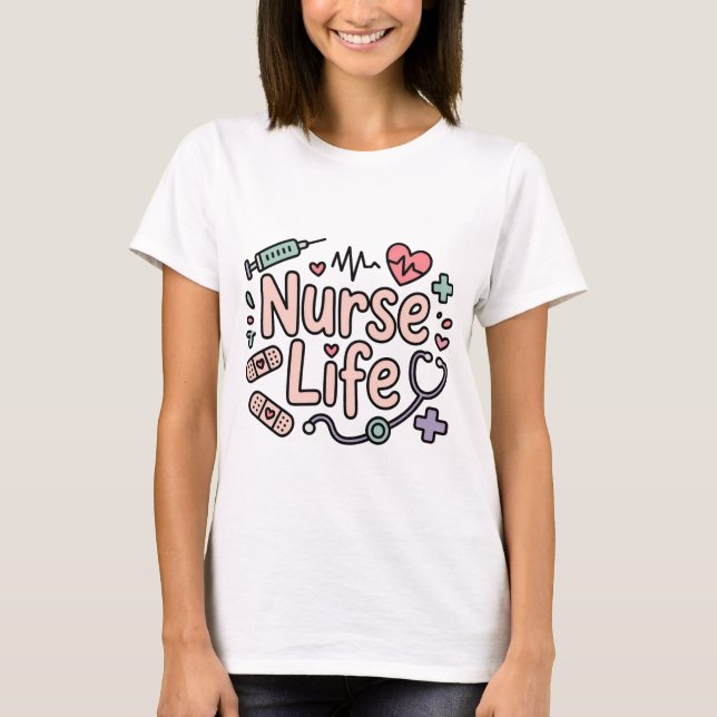 Cute Nurse Life T-Shirt (Framsida)