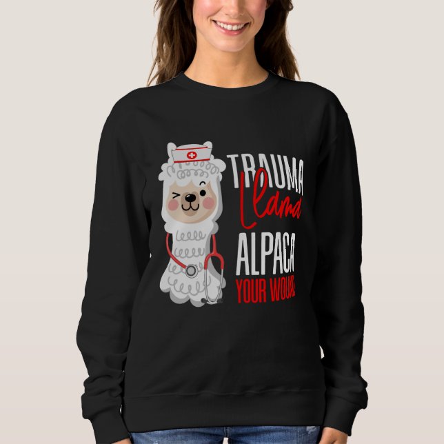 Cute Nurse Paramedic EMT  Alpaca Your Wound Trauma T Shirt (Framsida)