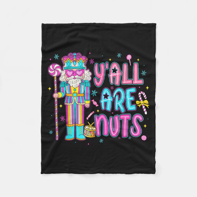 Cute Nutcracker Family Xmas Pajamas Y'all Are Nuts Fleecefilt (Framsidan)