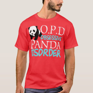 Cute Obsessiv Panda Disorder T Shirt