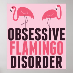Cute Obsessivt Flamingo Poster