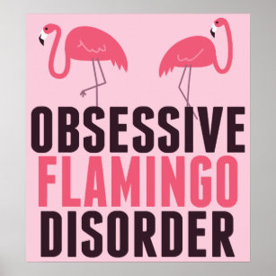 Cute Obsessivt Flamingo Poster