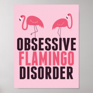 Cute Obsessivt Flamingo Poster