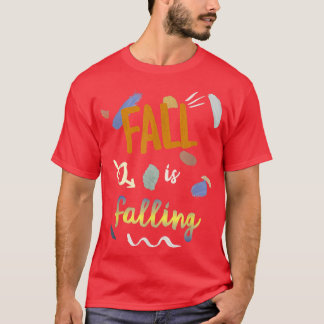 Cute och Artistic Fall är under Roligt hösten T Shirt
