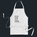 Cute och Can Cook Apron Förkläde<br><div class="desc">Cute och kan laga mat! Du slå den här. Anpassa den här plattan till en bra som tittar mat i ditt liv. Lägg till deras namn och även personlig-tagglinje om du vill. Perfektens gåva till en kock.</div>