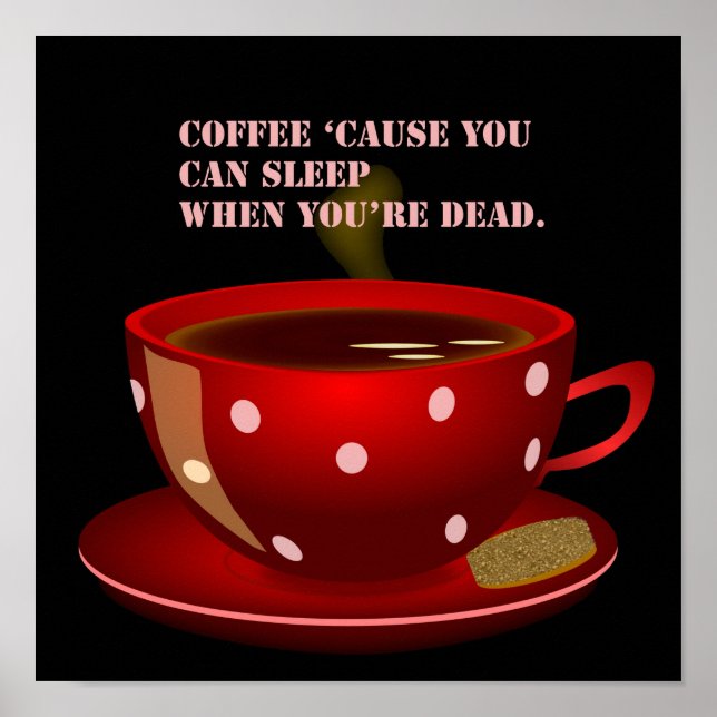 Cute och Funny Coffee Poster (Framsidan)