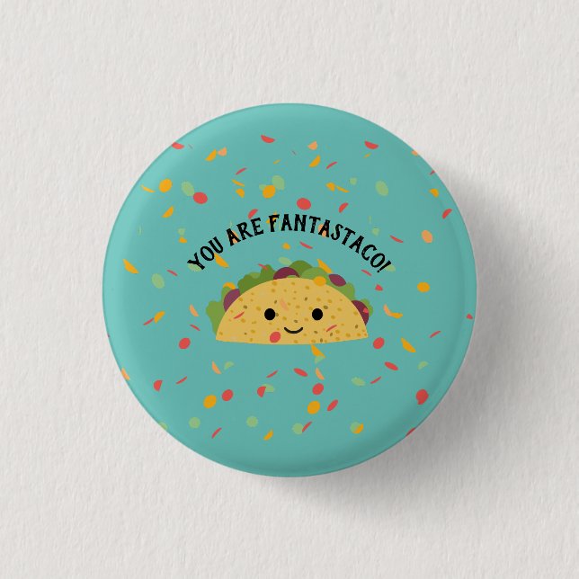 Cute och Funny Du är Fantastaco Cute Kawaii Taco Knapp (Framsida)