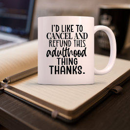 Cute och Funny Sarkastic Adulthood Kaffemugg