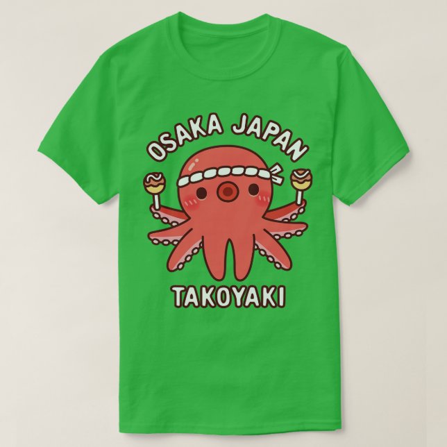 Cute Octopus Osaka Japan Takoyaki Food T Shirt (Design framsida)
