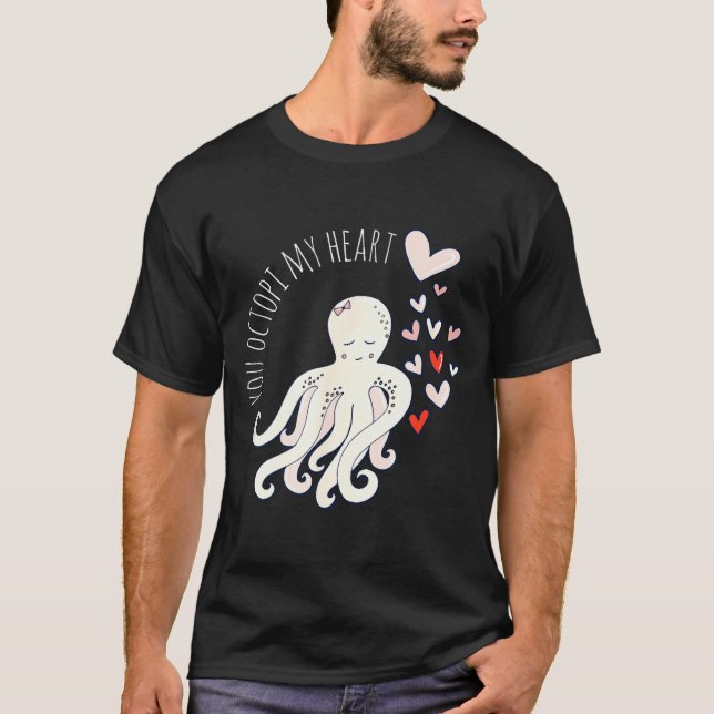Cute Octopus, You Octo My Heart, Valentine  T Shirt (Framsida)