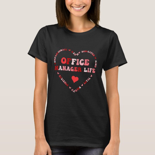 Cute Office Manager Life Valentines Day Heart T Shirt (Framsida)