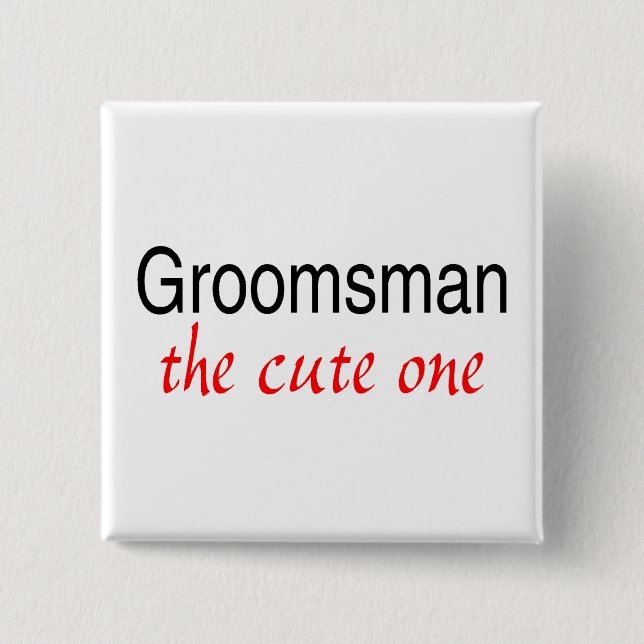 Cute One (Groomsman) Knapp (Framsida)