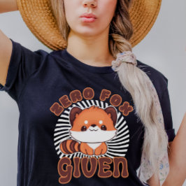 Cute Orange Fox Funny Foxes Puns Zero Fox Given  T Shirt