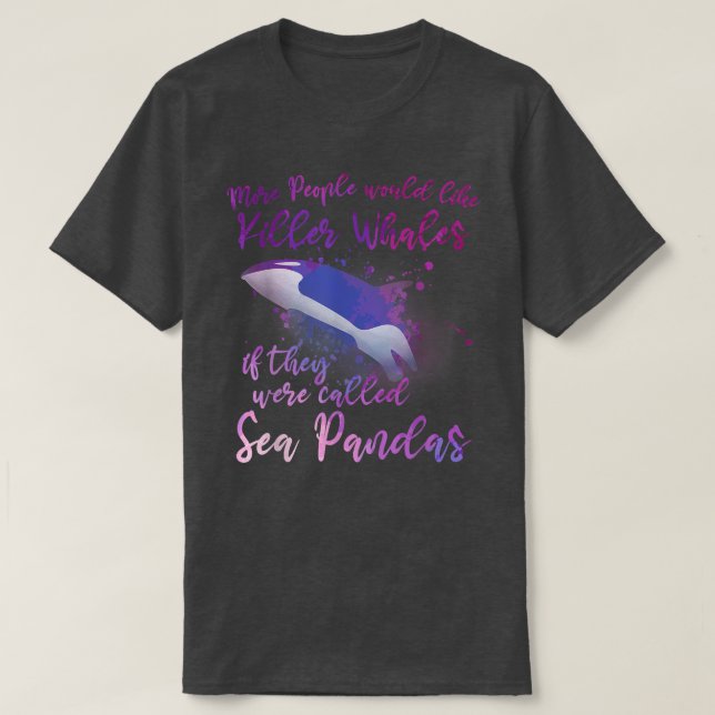 Cute Orca Funny Whale Quote Orcas T Shirt (Design framsida)