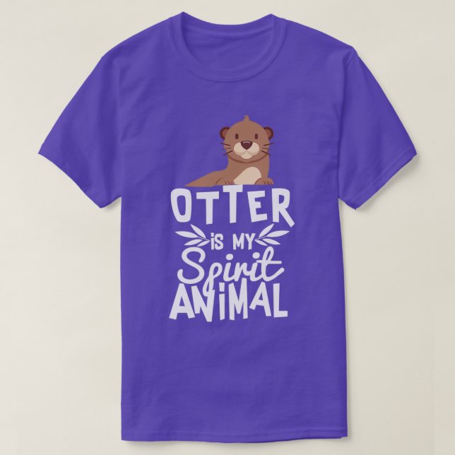 Cute Otter är min brinnande, fina djurcitat T Shirt (Design framsida)