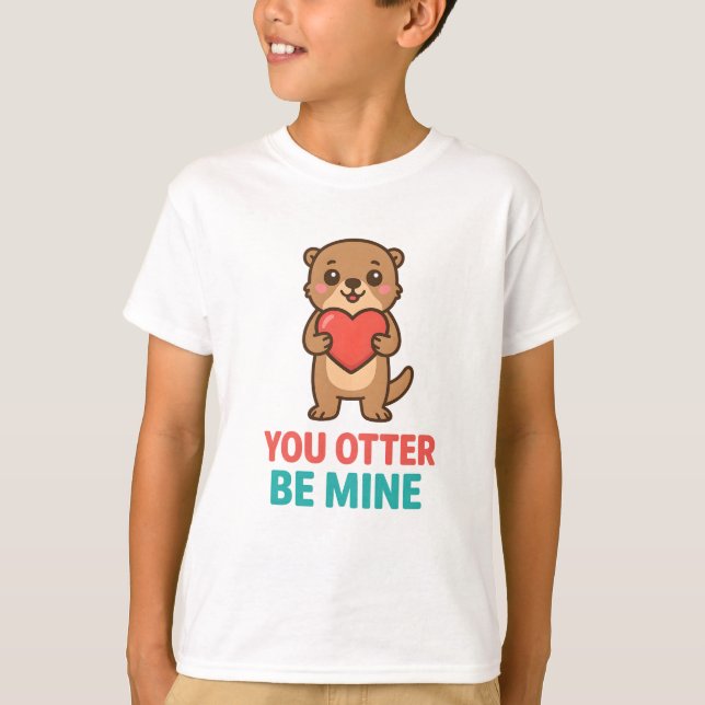 Cute Otter Pun Valentine, du är min Shirt T Shirt (Framsida)