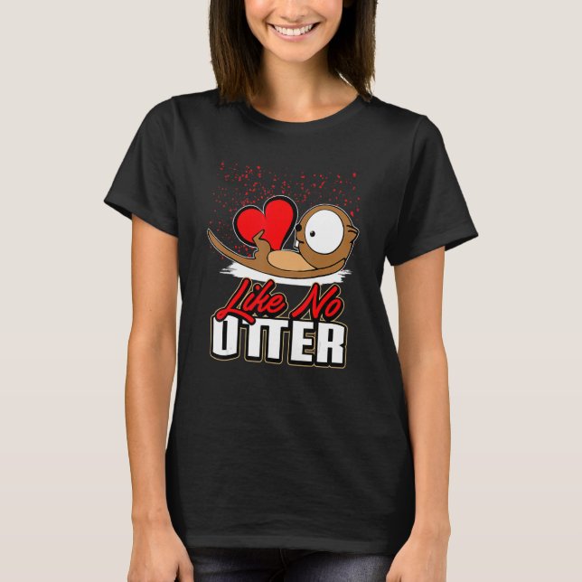 Cute Otter Valentine's Day T Shirt for Girls Women (Framsida)