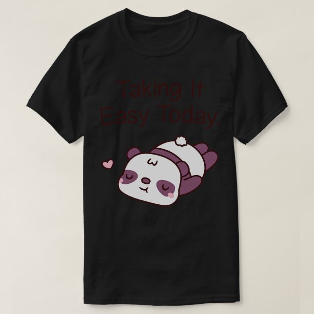 Cute Panda Björn tar det lugnt i dag T Shirt (Design framsida)