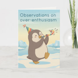 Cute Party Penguin | Dry Humour Custom Birthday Kort