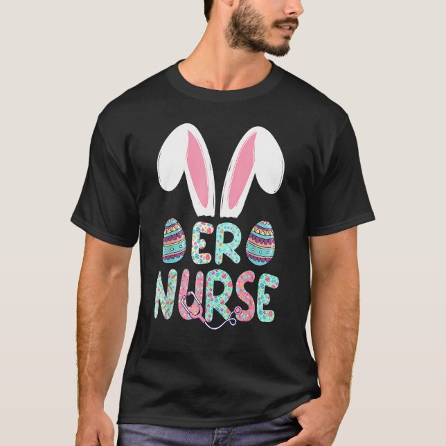 Cute Påsk ER Nurse RN Bunny Öron Glad påsk Eg T Shirt (Framsida)
