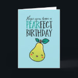 Cute Pear Fruit Pun Funny Pearfect Birthday Kort<br><div class="desc">Lustigt och sött födelsedagskort för dem som slår kärlek och humor. Perfekt för att önska dina vänner och din familj grattis på födelsedagen. Besök vår butik om du vill ha mer födelsedagskort. Du hittar något coola,  humoristiskt och ibland sarkastiskt födelsedagskort för din speciella.</div>
