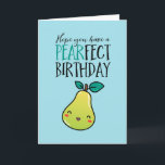 Cute Pear Fruit Pun Funny Pearfect Birthday Kort<br><div class="desc">Lustigt och sött födelsedagskort för dem som slår kärlek och humor. Perfekt för att önska dina vänner och din familj grattis på födelsedagen. Besök vår butik om du vill ha mer födelsedagskort. Du hittar något coola,  humoristiskt och ibland sarkastiskt födelsedagskort för din speciella.</div>