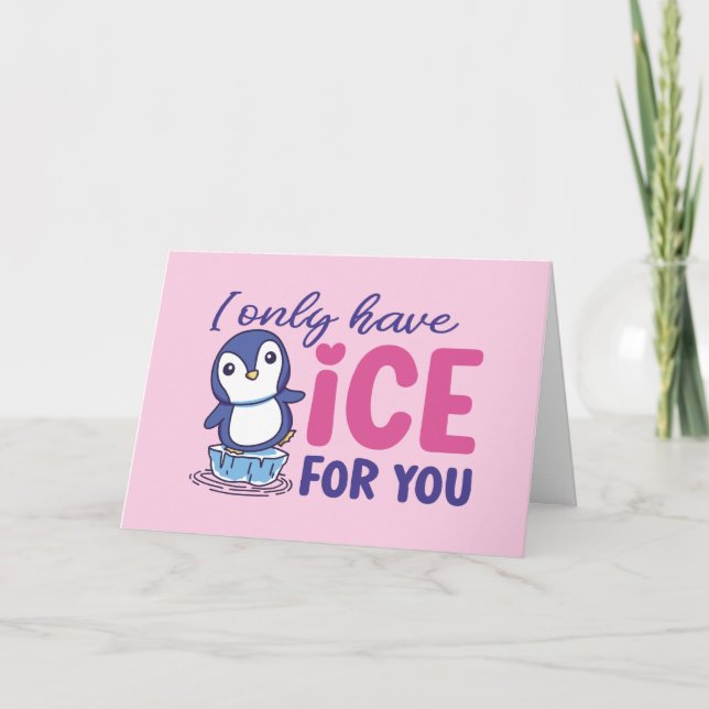 Cute Penguin Ice åt dig, Pun Funny Valentine Day Helgkort (Framsida)
