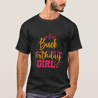 Cute Personlig Buck of the Birthday Girl Matchi T Shirt