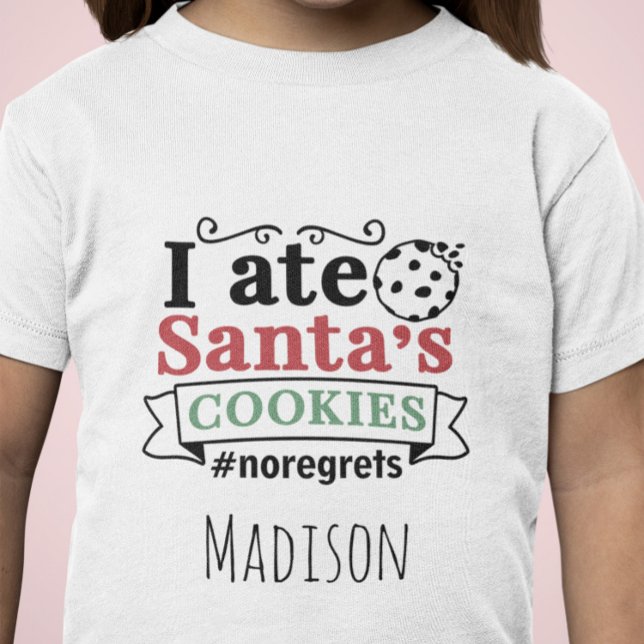 Cute Personlig I Ate Santas Cookies No beklagar T Shirt (Skapare uppladdad)