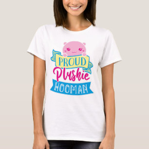 Cute Perzonalised Proud Plushie Hooman Women T Shirt