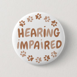 Cute Pet Brown Paw Print Text Hearing Impaired Knapp