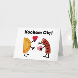 Cute Pierogi & Kielbasa Kocham Cie! (Jag Kärlek!) Helgkort