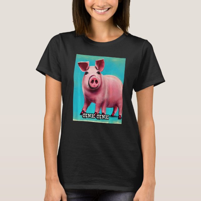 Cute Pig Piggie Oink Oink  44 T Shirt (Framsida)