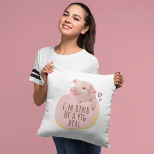 Cute Piglet - jag är typ en Gris-affär Kudde