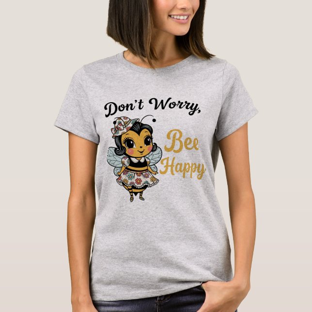 Cute Pin-Up BeeDon't Worry "Bee Happy"  T Shirt (Framsida)