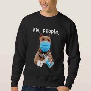 Cute Pitbull Hund Ew People Hund A Ansikte Mask Lång Ärmad Tröja